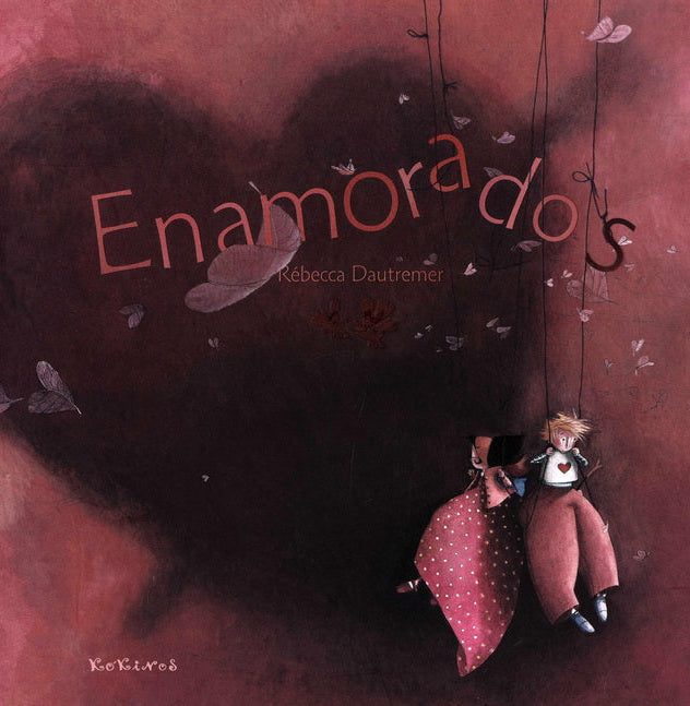 Enamorados - Rébecca Dautremer - Editorial Kókinos - Libro Nuevo (Tapa Dura)
