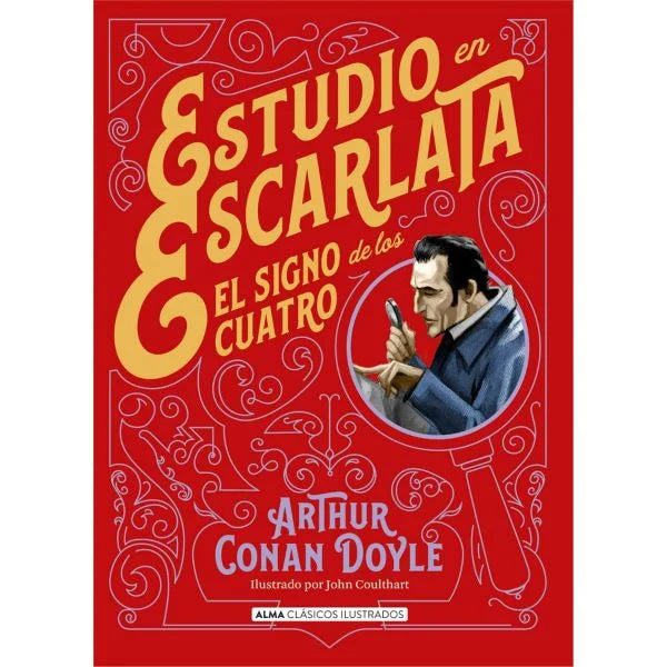 Estudio en escarlata / El signo de los cuatro - Arthur Conan Doyle - Alma Editorial - Libro Nuevo (Tapa Dura)