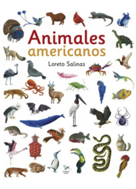Animales americanos - Loreto Salinas - Hueders - Libro Nuevo (Tapa Dura)