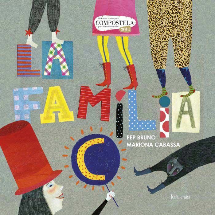 La familia C - Pep Bruno y Mariona Cabassa - Kalandraka - Libro Nuevo (Tapa Dura)