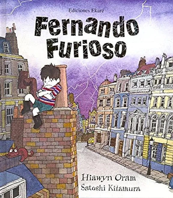 Fernando Furioso - Hiawyn Oram - Ekaré - Libro Nuevo (Tapa Dura)