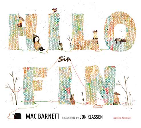 Hilo sin fin - Mac Barnett - Editorial Juventud - Libro Nuevo (Tapa Dura)