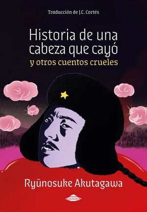Historia de una cabeza que cayó - Ryūnosuke Akutagawa - Abducción - Libro Nuevo