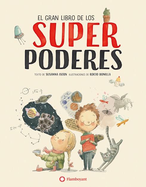 El gran libro de los superpoderes - Susanna Isern - Flamboyant - Libro Nuevo (Tapa Dura)