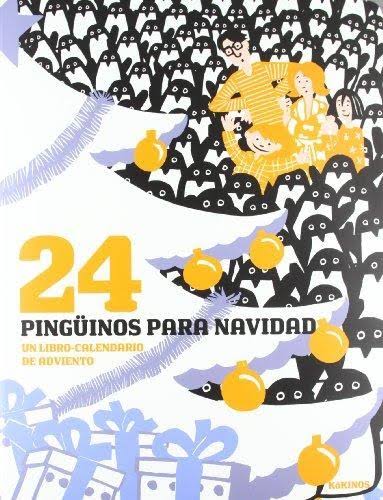 24 Pingüinos para navidad: Libro calendario de adviento - Jean Lunc Fromental - Kokinos - Libro Nuevo