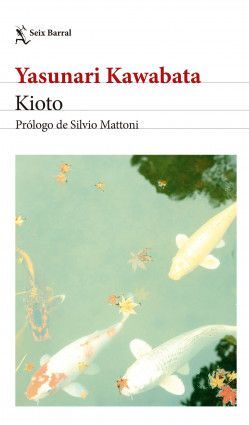 Kioto - Yasunari Kawabata - Seix Barral - Libro Nuevo