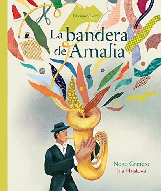 La bandera de Amalia - Nono Granero - Ekaré - Libro Nuevo (Tapa Dura)