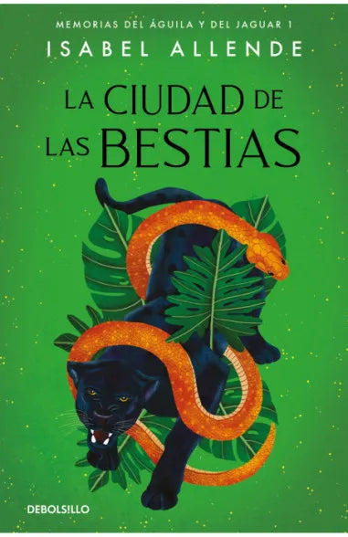 La ciudad de las bestias - Isabel Allende - Debolsillo - Libro Nuevo (Bolsillo)