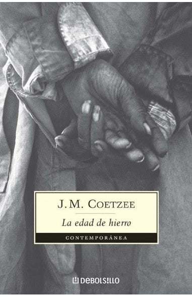La edad de Hierro - J.M. Coetzee - DeBolsillo - Libro Usado