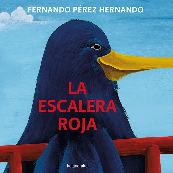 La escalera roja - Fernando Pérez Hernando - Kalandraka - Libro Nuevo (Tapa Dura)