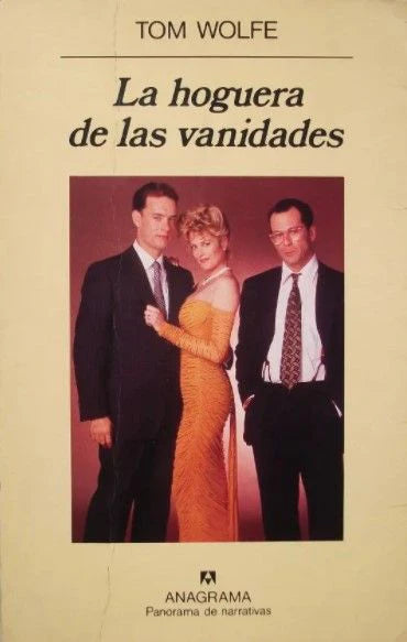 La hoguera de las vanidades - Tom Wolfe - Anagrama - Tapa Blanda - Libro Usado