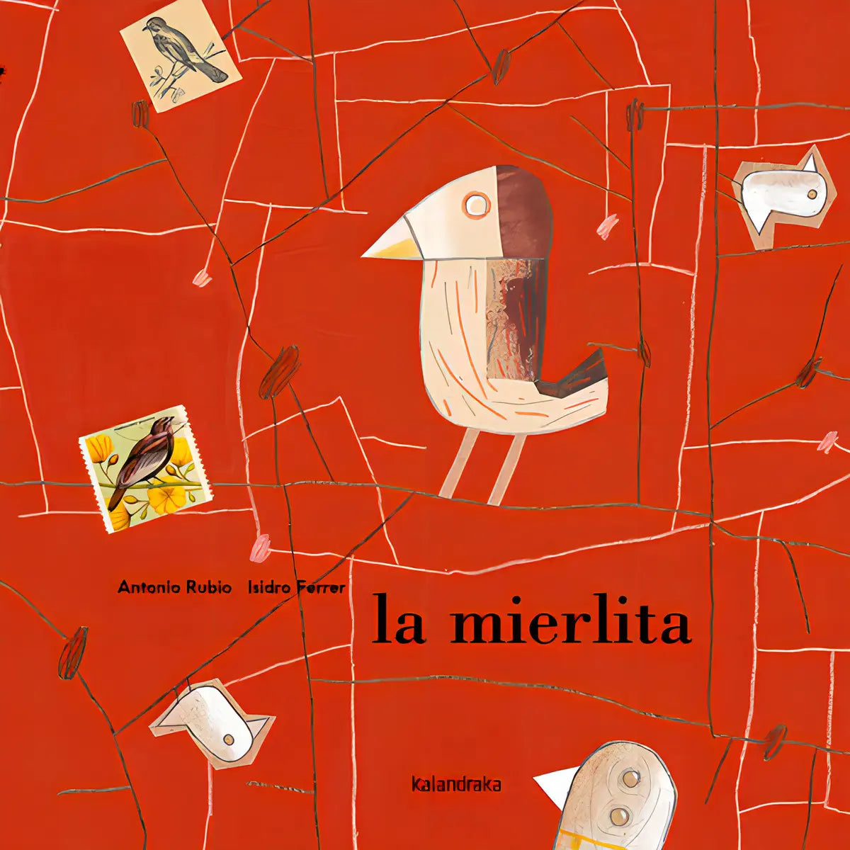 La mierlita - Antonio Rubio e Isidro Ferrer - Kalandraka - Libro Nuevo (Tapa Dura)