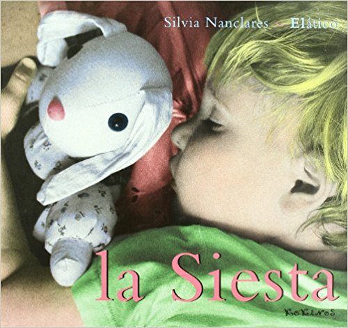 La siesta - Silvia Nanclares - Kókinos - Libro Nuevo (Tapa Dura)