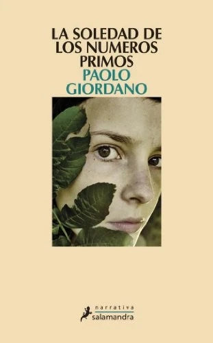 La soledad de los números primos – Paolo Giordano - Ed. Salamandra - Libro Usado