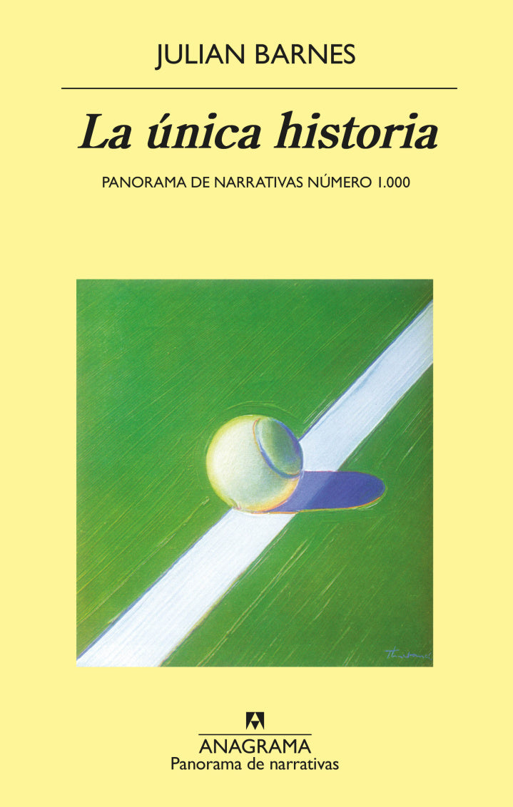 La única historia - Julian Barnes - Anagrama - Tapa Blanda - Libro Nuevo