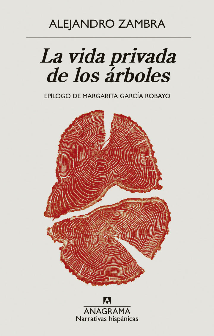 La vida privada de los árboles - Alejandro Zambra - Anagrama - Libro Nuevo