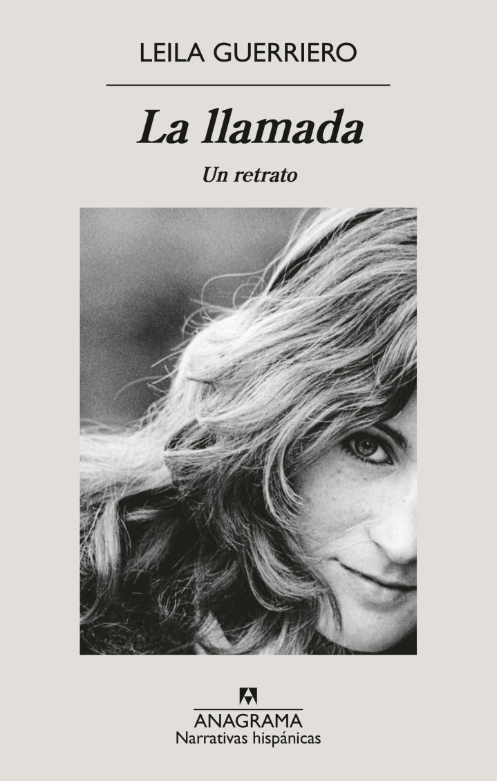 La llamada - Leila Guerriero - Anagrama - Libro Nuevo