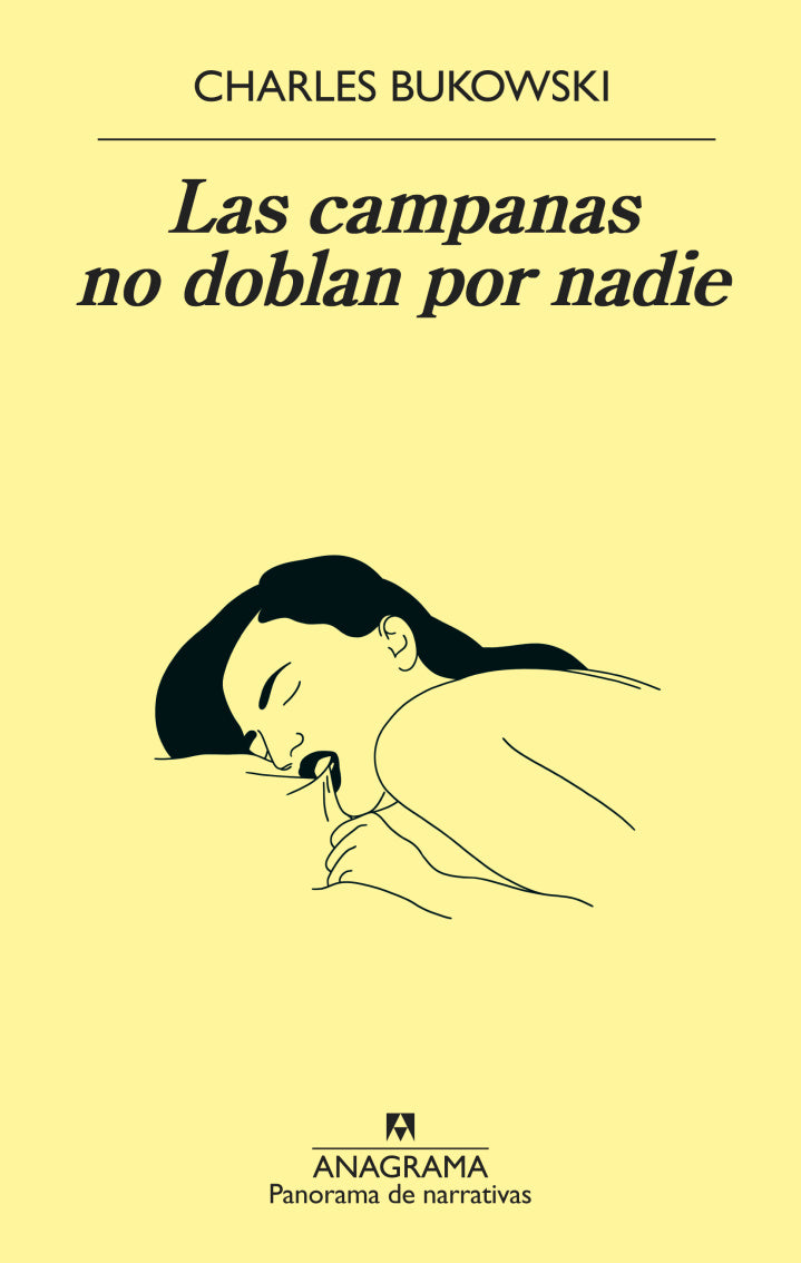 Las campanas no doblan por nadie – Charles Bukowski - Anagrama - Libro Usado