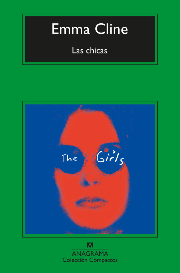 Las chicas - Emma Cline - Anagrama - Libro Nuevo