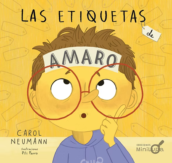 Las etiquetas de Amaro - Carol Neumann - Minilupa - Libro Nuevo (Tapa Dura)