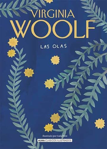 Las olas (Edición Ilustrada) - Virginia Woolf - Alma - Libro Nuevo (Tapa Dura)