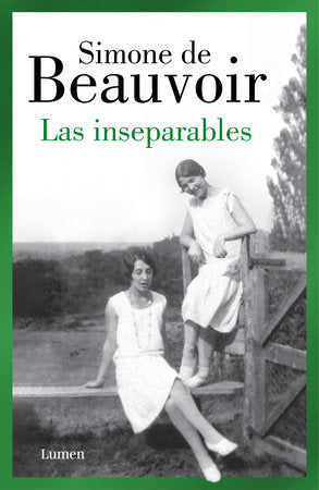 Las inseparables - Simone de Beauvoir - Lumen - Libro Usado