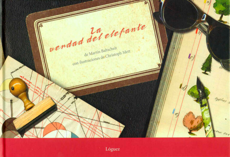 La verdad del elefante - Martin Baltscheit - Lóguez - Libro Nuevo (Tapa Dura)