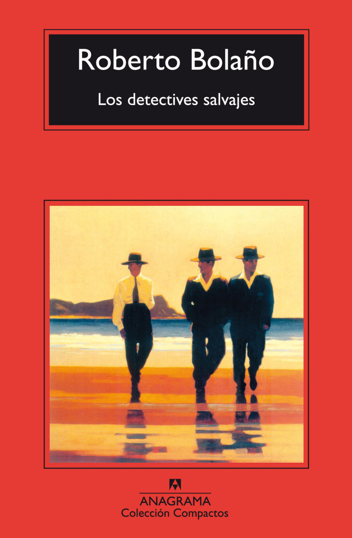 Los Detectives Salvajes - Roberto Bolaño - Anagrama - Libro Usado