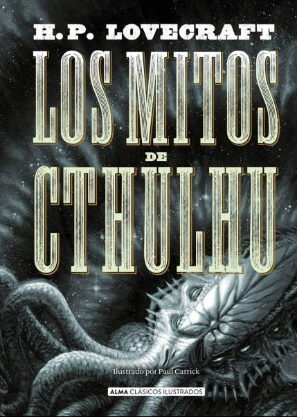 Los mitos de Cthulhu - H. P. Lovecraft - Alma - Libro Nuevo (Tapa Dura)