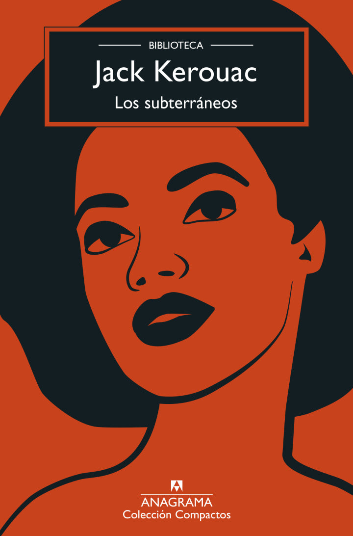 Los Subterráneos - Jack Kerouac - Anagrama - Libro Nuevo