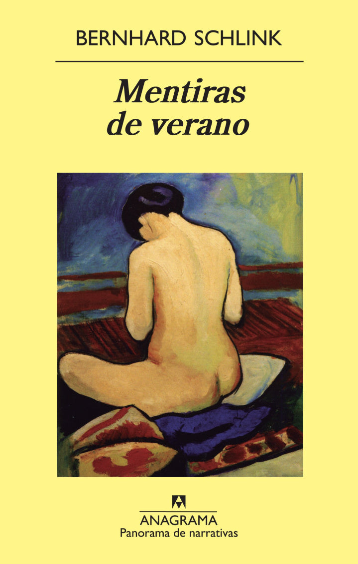 Mentiras de verano – Bernhard Schlink - Anagrama - Tapa Blanda - Libro Usado