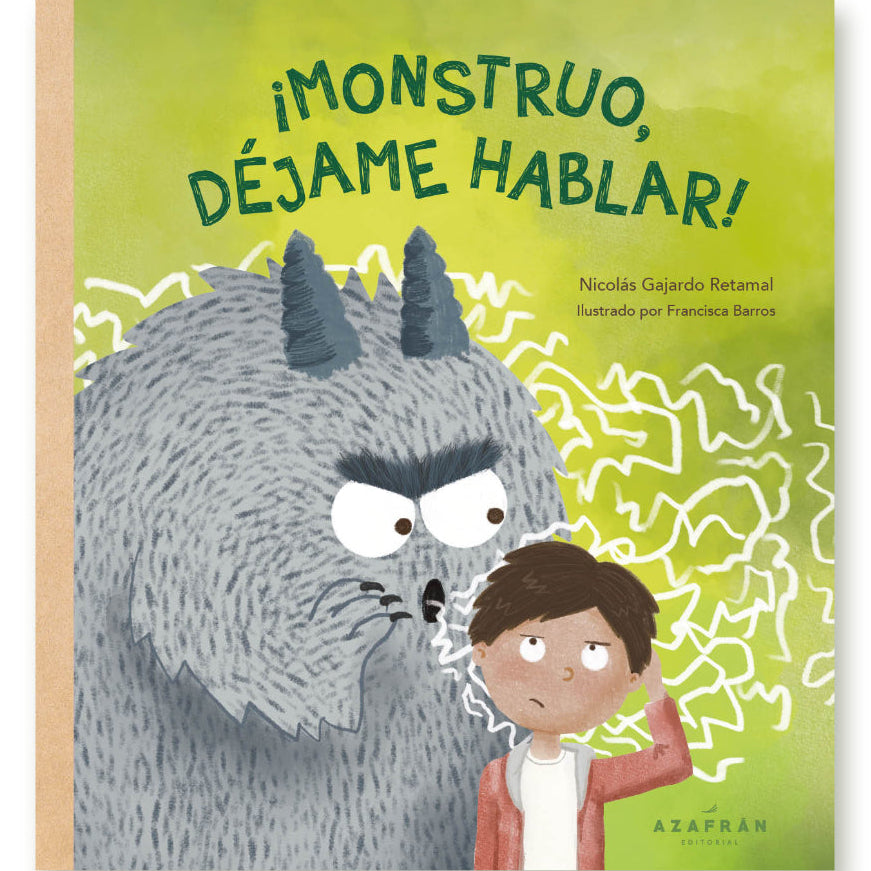 ¡Monstruo, déjame hablar! - Nicolás Gajardo Retamal - Azafrán - Libro Nuevo (Tapa Dura)