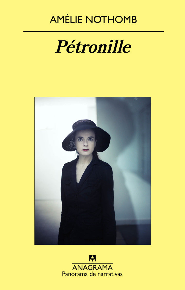 Pétronille – Amélie Nothomb - Editorial Anagrama - 1° Edición - Libro Nuevo