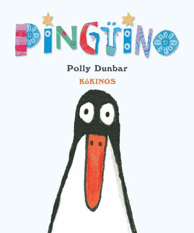 Pingüino - Polly Dunbar - Kókinos - Libro Nuevo (Tapa Dura)