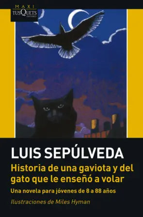 Historia de una gaviota y del gato que le enseñó a volar - Luis Sepúlveda - Tusquets - Libro Nuevo