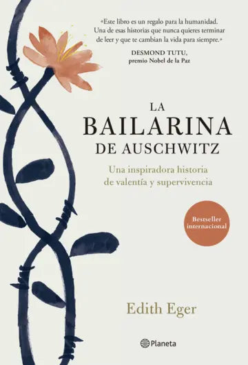 La bailarina de Auschwitz - Edith Eger - Planeta - Libro Usado