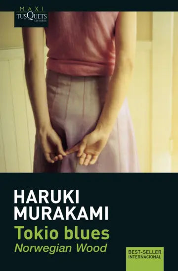 Tokio Blues (Norwegian Wood) - Haruki Murakami - Maxi Tusquets - Tapa Blanda - Libro Nuevo