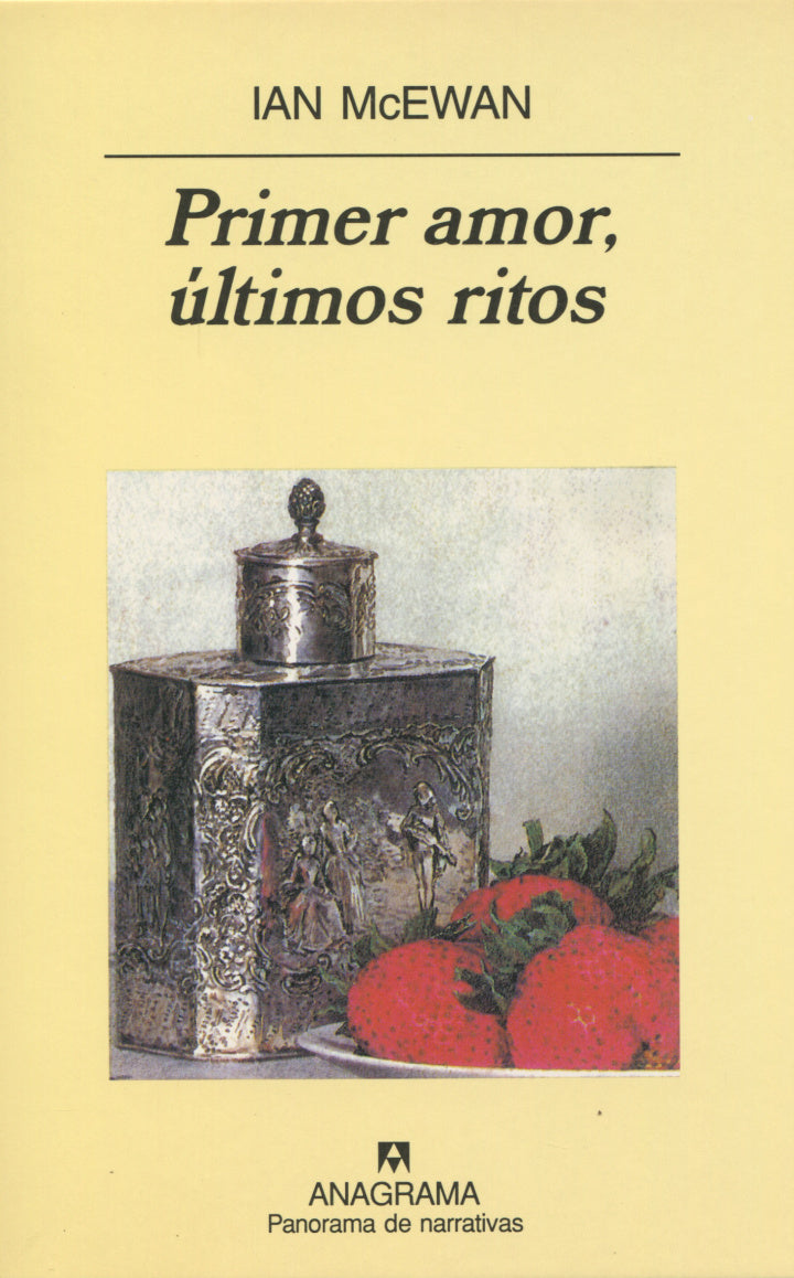 Primer amor, últimos ritos - Ian McEwan - Anagrama - Tapa Blanda - Libro Usado