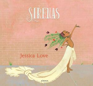 Sirenas - Jessica Love - Kókinos - Libro Nuevo (Tapa Dura)