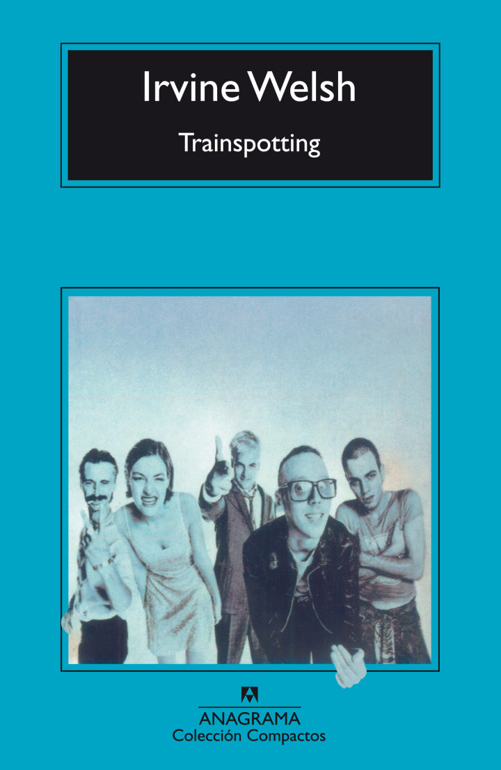Trainspotting	Irvine Welsh	9788433966438