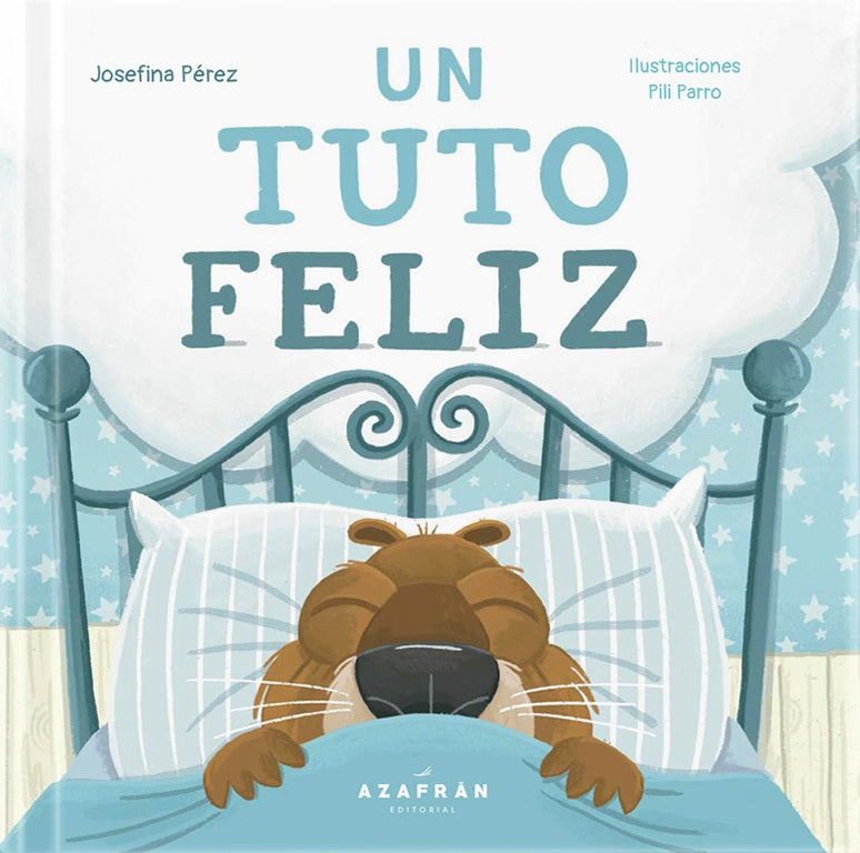 Un Tuto Feliz - Josefina Pérez - Azafrán - Libro Nuevo (Tapa Dura)