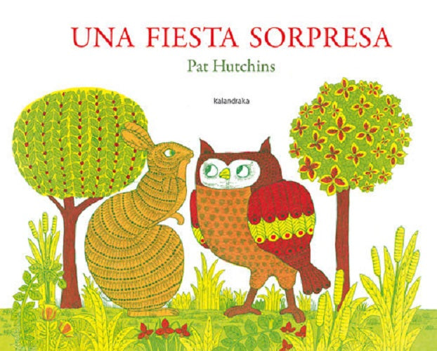 Una fiesta sorpresa - Pat Hutchins - Kalandraka - Libro Nuevo (Tapa Dura)