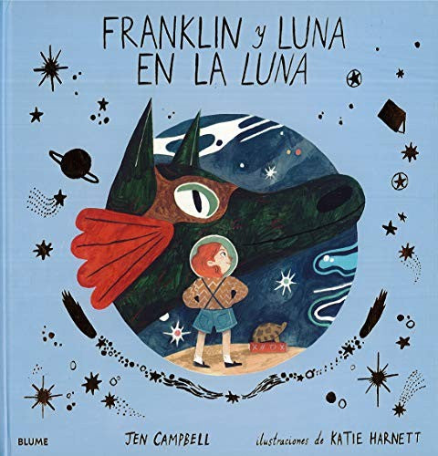 Franklin y Luna en la luna - Jen Campbell - Blume - Libro Nuevo (Tapa Dura)