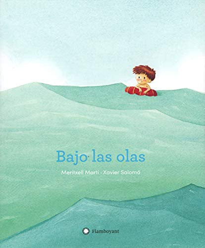 Bajo las olas - Meritxell Martí - Flamboyant - Libro Nuevo (Tapa Dura)