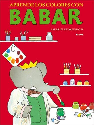 Aprende los colores con Babar - Laurent de Brunhoff - Blume - Libro Nuevo (Tapa Dura)