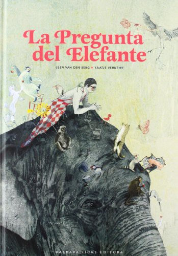 La Pregunta del Elefante - Leen van den Berg - BFE - Libro Nuevo (Tapa Dura)