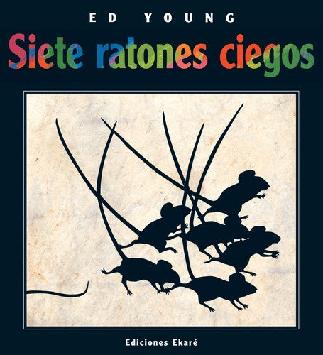 Siete ratones ciegos - Ed Young - Ekaré - Libro Nuevo