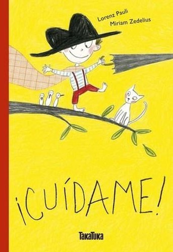 ¡Cuídame! - Lorenz Pauli - Takatuka - Libro Nuevo (Tapa Dura)