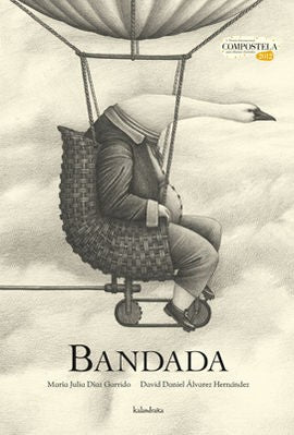 Bandada (Incluye lámina) - Maria Julia Diaz Garrido - Kalandraka - Libro Nuevo (Tapa Dura)