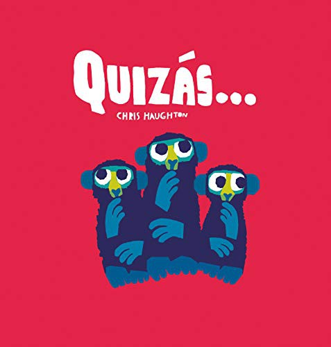 Quizás... - Chris Haughton - NubeOcho - Libro Nuevo (Tapa Dura)